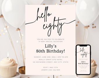 May include: A pink and white printable 80th birthday party invitation with the text "hello eighty" in black script font. The invitation includes the name Lilly and the date and time of the party. The invitation also includes a phone number and RSVP date.