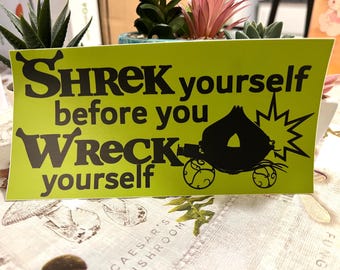 Shrek Sich, bevor Sie Sich Wrack Autoaufkleber