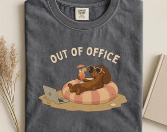 Comfort Colors® Funny Dachshund Shirt, Out Of Office Tee, Wiener Dog Vacation Shirt, Dog Mom Summer Shirt, Beach Lover Gift