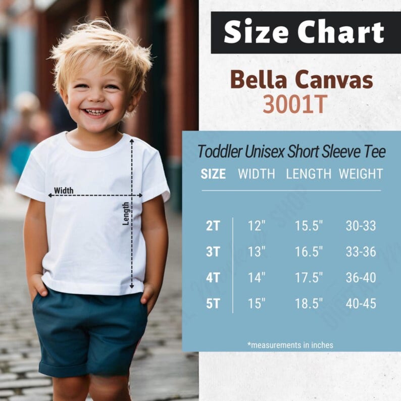May include: A size chart for a Bella Canvas 3001T toddler unisex short sleeve tee. The chart lists sizes 2T through 5T with corresponding width, length, and weight measurements in inches and pounds, displayed next to a white t-shirt graphic.