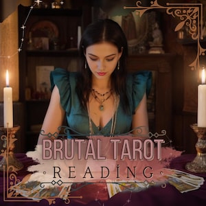 Brutal Tarot Reading, Tarot Cards Reading, Same Hour Tarot Reading, Brutally Honest Psychic Reading, Psychic Brutal Reading No Sugar Coating