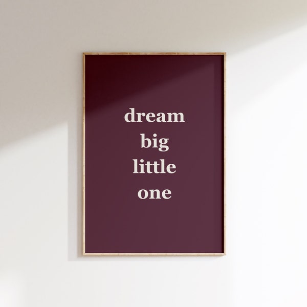 Kids Printable Wall Art | Minimalist Gender Neutral | Nursery Playroom Bedroom Classroom Decor Poster | Dream Big | Burgundy | Typography