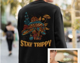Stay Trippy | Skulls and Mushrooms | Cute Sweatshirt