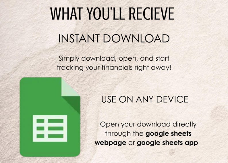 May include: Image with text: WHAT YOU'LL RECIEVE, INSTANT DOWNLOAD, USE ON ANY DEVICE. A green document icon with a white spreadsheet graphic is on the left. The text encourages users to download and track their financials.