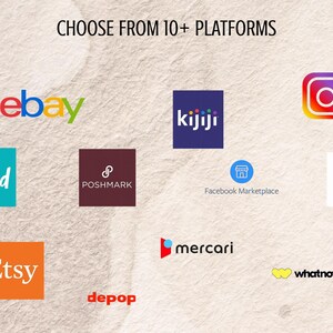 May include: Image featuring logos of various e-commerce platforms, including eBay, Etsy, Amazon, and Instagram. The text "CHOOSE FROM 10+ PLATFORMS" is at the top. Other platforms include Vinted, Poshmark, Facebook Marketplace, Mercari, Depop, Kijiji, and Whatnot.