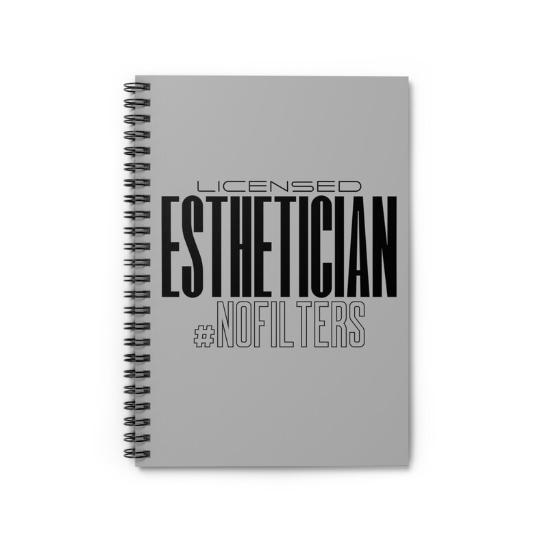 LICENSED ESTHETICIAN #NOFILTER Journal | Spiral Notebook, Esthetician Gift, Skincare Journal, Esthetician Student | Skin Therapist Gift image 2
