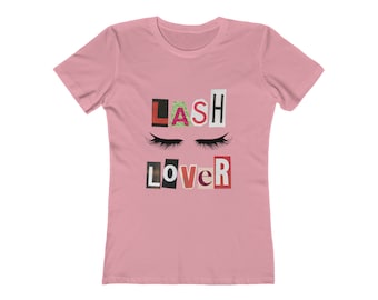 LASH LOVER T-SHIRT | Lash Artist Shirt | Boyfriend-Cut Tee | Esthetician Shirt | Lash Tech Shirt | Eyelash, Lash Tech Gift, Esthetician Gift