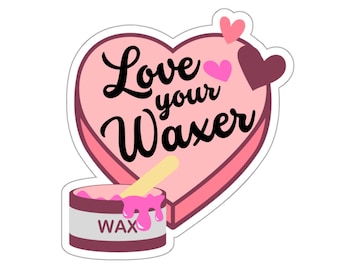 May include: A pink heart-shaped sticker with the text "Love your Waxer" and a small pink heart. A small container of wax with a pink wax drip and a wooden stick is below the heart.