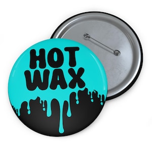 HOT WAX Pins | Wax Specialists, Wax Techs | Esthtician Gift | Hat Pins | Cosmetology Gifts | Beauty Industry | Gift for Beauty Professionals