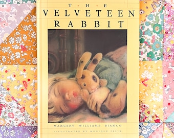 Children's Book - The Velveteen Rabbit - Hard cover 2003 edition - Easter bunny - Magic - Growing up
