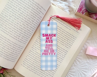 Smack My Ass Bookmark | Book Lover | Gift For Book Lover | Sassy Bookmark l Bookish Gifts l Book Club