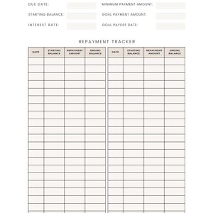 May include: A beige Debt Repayment Tracker printable with sections for due date, starting balance, interest rate, minimum payment, goal payment, and payoff date. Includes a table to track debt repayment with columns for date, starting balance, repayment amount, and ending balance.