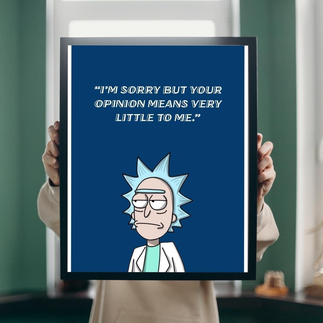 Rick And Morty Rick Sanchez Quote Instant Digital Download 