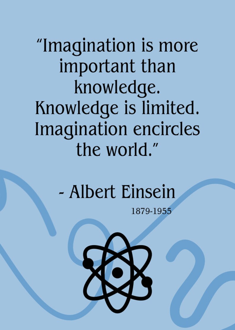 Albert Einstein Imagination is More Important Than Knowledge Quote ...