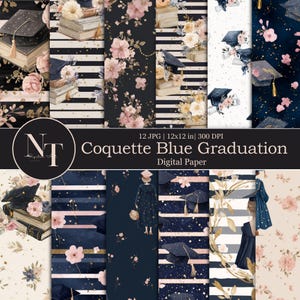 May include: A collection of digital paper designs with a graduation theme. The designs feature floral patterns, graduation caps, books, and stripes in navy blue, black, and blush pink. The text reads "Coquette Blue Graduation Digital Paper".