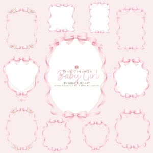 May include: A collection of 10 pink frame clipart designs with bows and ribbons. The frames vary in shape, including oval, rectangular, and heart-shaped, and are decorated with bows. The text "Pink Coquette Baby Girl Frame Clipart" is visible.