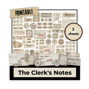 May include: A collection of printable vintage ephemera, including receipts, labels, and notes. The design features aged paper textures, handwritten text, and the words "PRINTABLE" and "The Clerk's Notes". Includes two sheets of designs.
