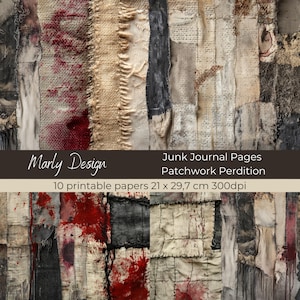 May include: A collage of textured fabric strips in various shades of beige, gray, and red. The image includes the text "Marly Design," "Junk Journal Pages Patchwork Perdition," and "10 printable papers 21 x 29,7 cm 300dpi."