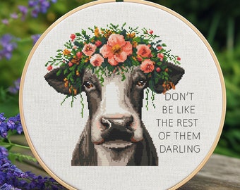 Cow Cross Stitch Pattern, Funny Cross Stitch Pattern, Quote Inspirational Cross Stitch, Cross Stitch Flower