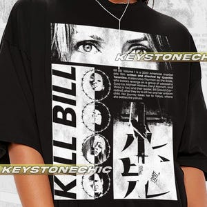 Kill Bill Vol 1 2003 T-Shirt, Kill Bill Vol 1 2003 T-Shirt, Movie T-Shirt, Gift For Women and Man Unisex T-Shirt