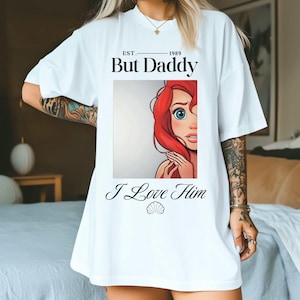 Mais papa je l&#39;aime chemise couleurs confort chemise petite sirène chemise Ariel personnalisée citation cadeau cadeau film d&#39;animation personnalisé