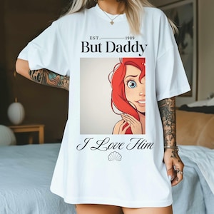 Pero papá, lo amo, camisa de colores cómodos, camisa de La Sirenita, camisa de Ariel, regalo personalizado, cita vintage, regalo de película de animación personalizada