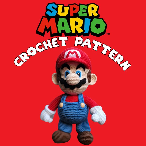 Crochet Guide for Super Mario Fans: Make Your Own Favorite Character! ! | Crochet Guide | e-Book Pdf, Instant Download |