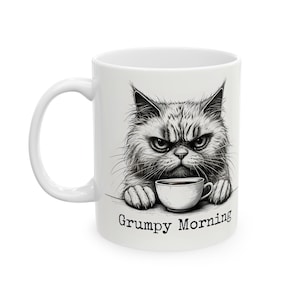 Grumpy Morning Coffee Mug - Start Your Day with a Purr-fect Dose of Humor!