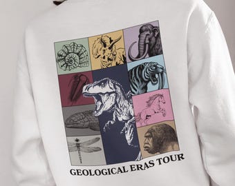 Geological Eras Tour Sweatshirt, Dinosaur Sweatshirt, Evolution Sweater, Science Sweatshirt, Fossil Sweater, Paleontology Gift
