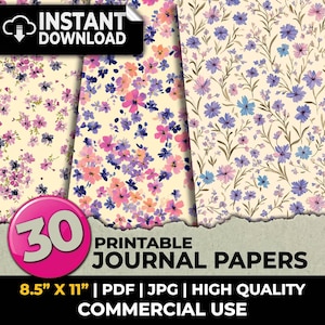 May include: Three floral patterned journal papers with a cream background. The papers feature pink, purple, and blue flowers. The image includes the text "INSTANT DOWNLOAD", "30 PRINTABLE JOURNAL PAPERS", and "8.5" x 11" | PDF | JPG | HIGH QUALITY COMMERCIAL USE".