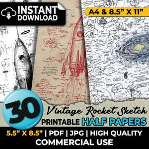 May include: A collection of vintage rocket sketches, printable half papers, and space-themed drawings. The image includes the text "INSTANT DOWNLOAD", "A4 & 8.5" X 11"", and "30 Vintage Rocket Sketch Printable Half Papers". The papers are 5.5" X 8.5" and available in PDF and JPG formats.
