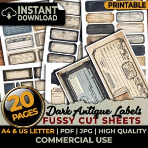 May include: Printable dark antique labels in various shapes and sizes. The image features sheets of labels with a vintage aesthetic, including rectangular and ornate designs. The text on the image says "Dark Antique Labels Fussy Cut Sheets".