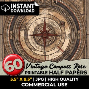 May include: A set of 60 printable vintage compass rose half papers, each measuring 5.5 inches by 8.5 inches. The papers feature a detailed compass rose design with a brown and beige color scheme.