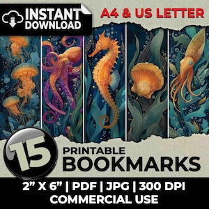 May include: Set of 15 printable bookmarks featuring marine life illustrations, including jellyfish, an octopus, a seahorse, a seashell, and a squid. Each bookmark is 2 inches by 6 inches. The design includes the text "INSTANT DOWNLOAD" and "PRINTABLE BOOKMARKS".
