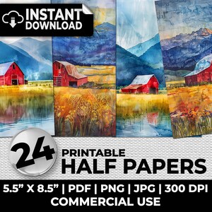 May include: 24 printable half sheet papers featuring watercolor paintings of red barns in a landscape with mountains and a reflection of the barn in a pond. The papers are 5.5 inches by 8.5 inches and are 300 DPI. They are available in PDF, PNG, and JPG formats.
