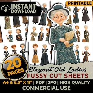 May include: A digital collection of 20 pages featuring printable fussy cut sheets of illustrated elderly women in various vintage-style outfits, including dresses and coats, with text labels reading Instant Download, Printable, and Elegant Old Ladies.
