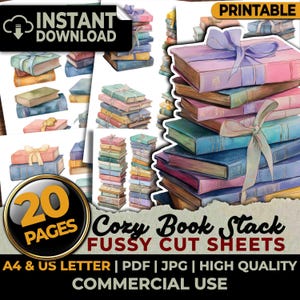 May include: Watercolor illustrations of stacked books in various colors, tied with ribbons. The image includes the text "Instant Download," "Printable," "Cozy Book Stack Fussy Cut Sheets," and "20 Pages."