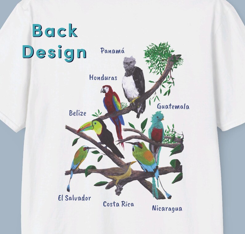 May include: White t-shirt with a colorful design of birds and branches. The countries of Central America are labeled on the branches, including Panama, Honduras, Belize, Guatemala, El Salvador, Costa Rica, and Nicaragua.