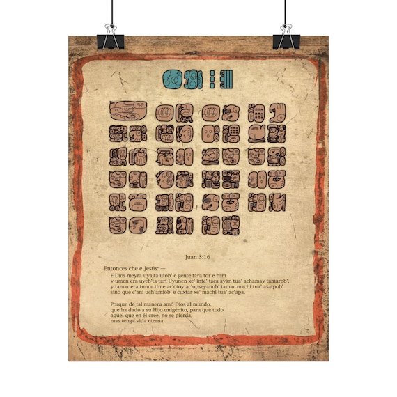 John 3:16 Ch'orti' Mayan Glyphs - Textured Matte Posters