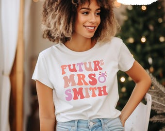 Custom Future Mrs Shirt, Personalized Fiance Shirt, Future Mrs Shirt, Customized Mrs TShirt for Bride to Be, New Mrs Bridal Shower Gift