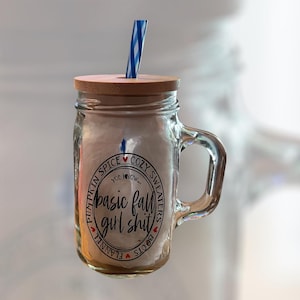 BAsic Fall Girl Shit 16 0z Glass Cup With Handle Lid And Straw Included