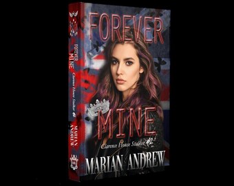 FOREVER MINE, Book 2, Clarence House Stalker