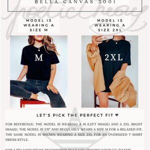May include: Size guide for Bella Canvas 3001 t-shirts. The model is wearing a size M and a size 2XL t-shirt. The model is 5'6" tall. For a relaxed fit, choose your usual size. For an oversized fit, go up 2-3 sizes.
