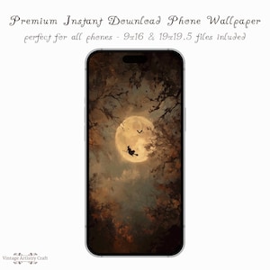 May include: A phone showing a Halloween-themed wallpaper. The image depicts a full moon, a witch on a broom, and tree silhouettes. The text at the top says "Premium Instant Download Phone Wallpaper". The phone is set against a white backdrop.