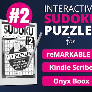 May include: A pink and white graphic with the text "#2 SUDOKU" and "INTERACTIVE SUDOKU PUZZLES for reMARKABLE 2 Kindle Scribe Onyx Boox". The graphic also shows a tablet with a Sudoku puzzle on the screen.