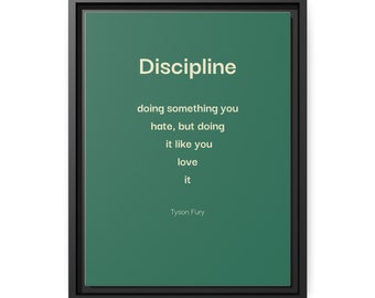 Discipline Framed Matte Canvas