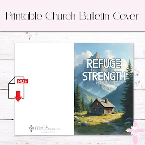 May include: Printable church bulletin cover with the words "REFUGE and STRENGTH" over a mountain scene. A small stone house sits at the base of the mountains. The words "Psalm 46:1" are below the title. A PDF icon is on the left.