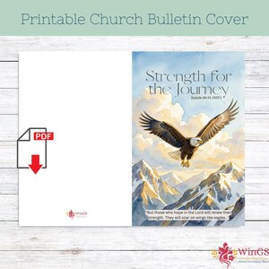 May include: A printable church bulletin cover featuring a watercolor illustration of a bald eagle soaring over snow-capped mountains. The text reads Strength for the Journey Isaiah 40:31 (NIV) and But those who hope in the Lord will renew their strength.