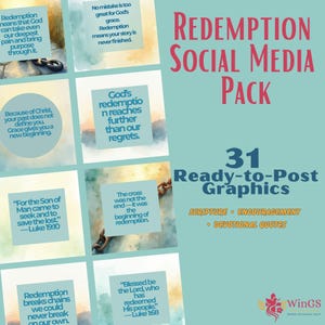 May include: A teal social media pack titled "Redemption" with 31 ready-to-post graphics. The graphics include scripture, encouragement, and devotional quotes. The image features quotes and text about redemption.