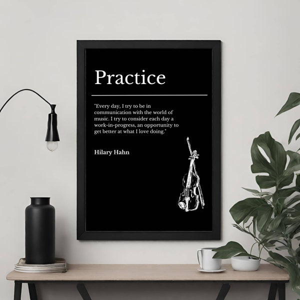 Violin Practice Inspirational Wall Art | Wooden Framed Poster | Hilary Hahn | Musician Quote